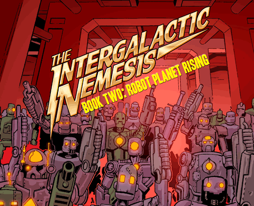 Intergalactic Nemesis Robot Planet Rising poster